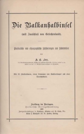 Die Balkanhalbinsel (mit Ausschluß von Griechenland). Physikalische und ethnographische Schilderungen und Städtebilder